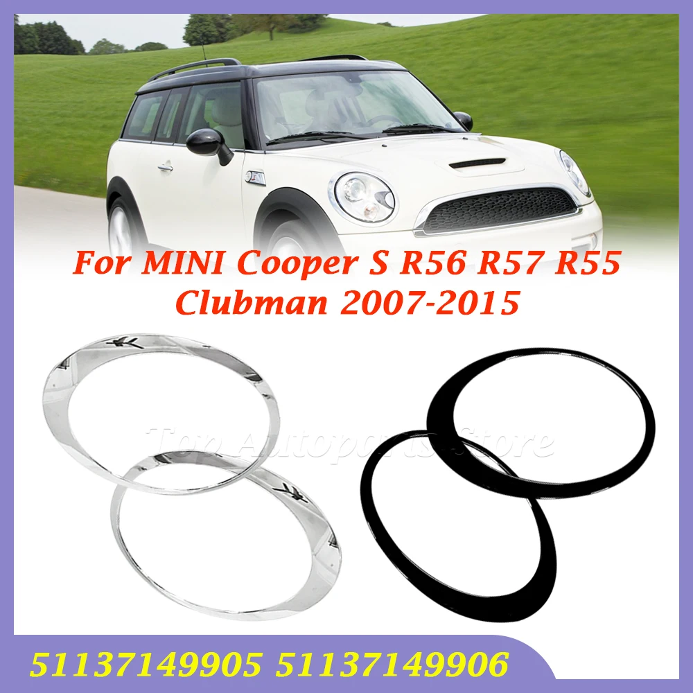 Для MINI Cooper S R56 R57 R55 Clubman 2007-2015 рамка фар автомобиля глянцевый черный/посеребренный 51137149905 51137149906
Для MINI Cooper S R56 R57 R55 Clubman 2007-2015 рамка фар автомобиля глянцевый черный/посеребренный 51137149905 51137149906
