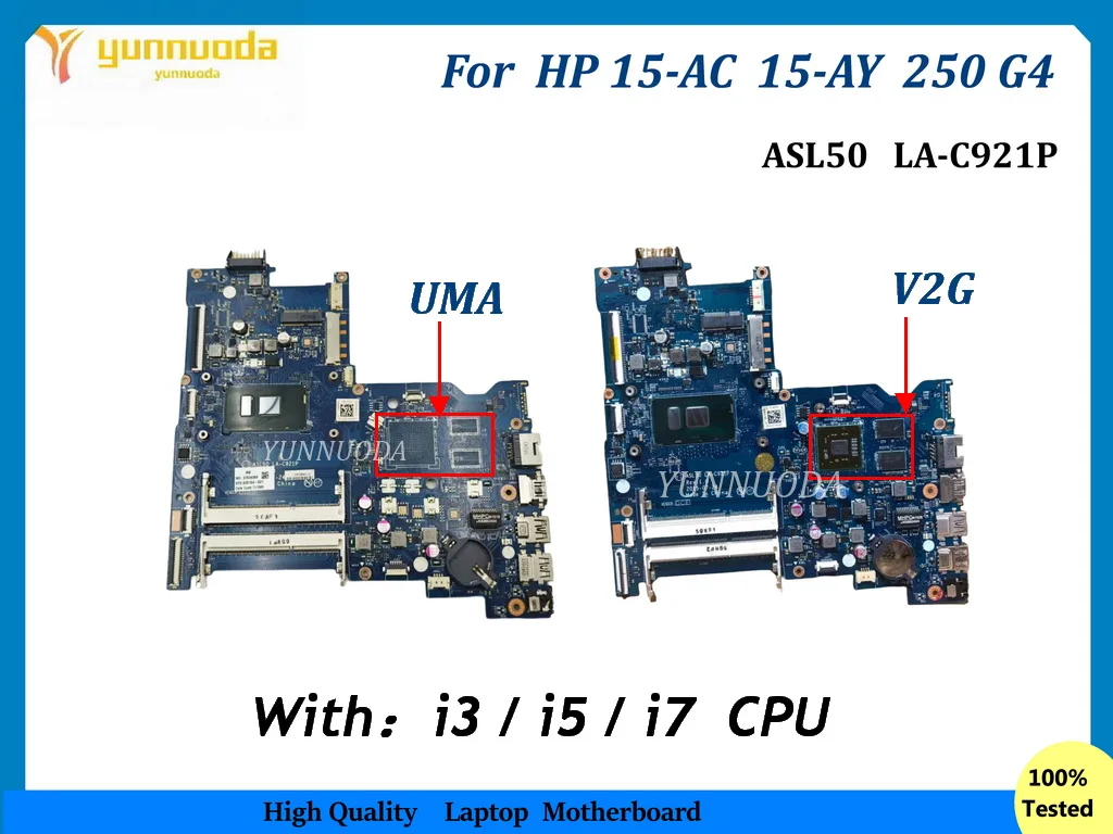 ASL50 LA-C921P For HP 15-AC 15-AY 250 G4 Laptop Motherboard DDR3L with i3-6100U i5-6200U i7-6500u CPU UMA V2G 100% tested goo
ASL50 LA-C921P For HP 15-AC 15-AY 250 G4 Laptop Motherboard DDR3L with i3-6100U i5-6200U i7-6500u CPU UMA V2G 100% tested goo