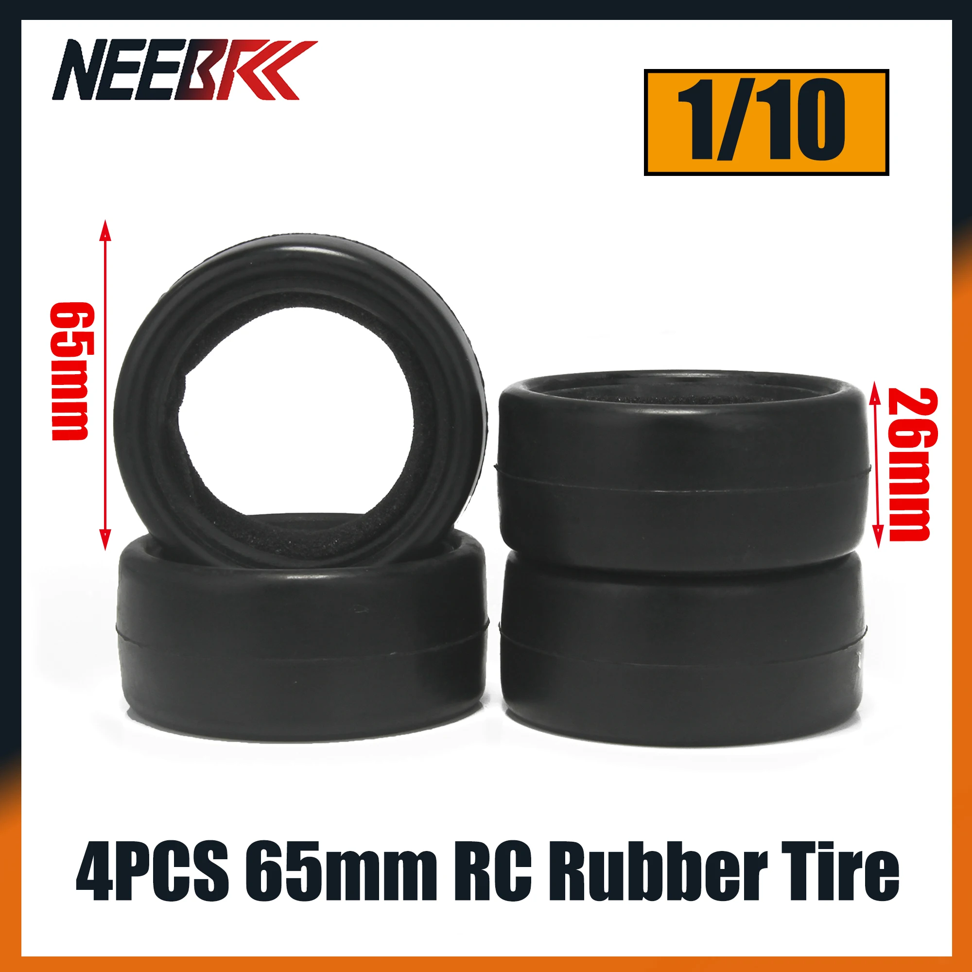 NEEBRC 4PCS 1/10 65mm Racing Rubber Tires Diameter 65mm Width 26mm Wheel for 1/10 RC on Road RV Racing Car 4WD HPI Wltoys Part
NEEBRC 4PCS 1/10 65mm Racing Rubber Tires Diameter 65mm Width 26mm Wheel for 1/10 RC on Road RV Racing Car 4WD HPI Wltoys Part