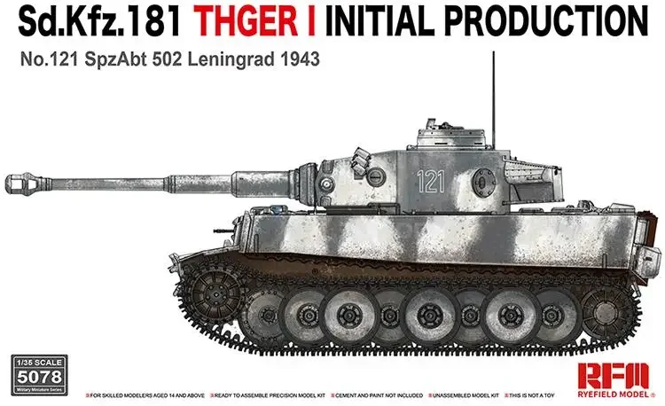 RYE RM5078 1/35 Sd.Kfz.181 THGER I NITIAL PRODUCTION No 112 Spzabt 502 Leningrad 1943
RYE RM5078 1/35 Sd.Kfz.181 THGER I NITIAL PRODUCTION No 112 Spzabt 502 Leningrad 1943