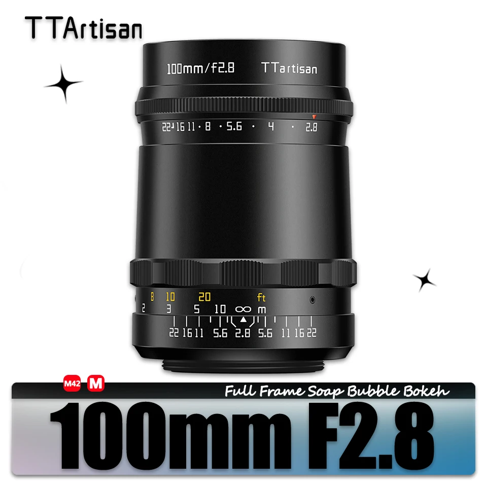 TTArtisan 100mm F2.8 MF Full Frame Soap Bubble Bokeh Camera Lens for M42-Mount Adapt to Sony E Fujifilm XF Nikon Z-Mount
TTArtisan 100mm F2.8 MF Full Frame Soap Bubble Bokeh Camera Lens for M42-Mount Adapt to Sony E Fujifilm XF Nikon Z-Mount