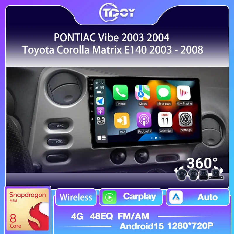 Autoradio Multimedia Player For PONTIAC Vibe 2003 2004 For Toyota Corolla Matrix E140 2003 - 2008 Autoradio Car Stereo GPS WIFI 
Autoradio Multimedia Player For PONTIAC Vibe 2003 2004 For Toyota Corolla Matrix E140 2003 - 2008 Autoradio Car Stereo GPS WIFI