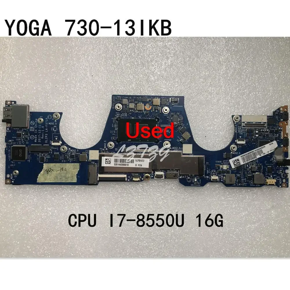 LA-F571P для Lenovo Ideapad Yoga 730-13IKB материнская плата для ноутбука с процессором I7-8550U 8G/16G FRU 5B20Q95856 5B20Q95842
LA-F571P для Lenovo Ideapad Yoga 730-13IKB материнская плата для ноутбука с процессором I7-8550U 8G/16G FRU 5B20Q95856 5B20Q95842