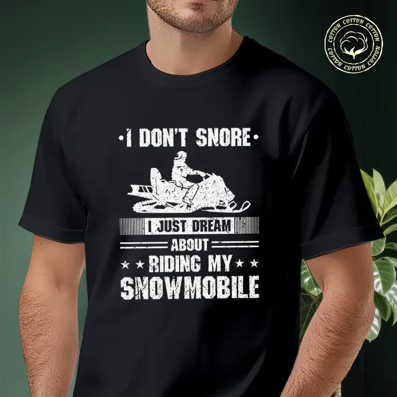 I Don't Snore I Just Dream Men's Moto T Shirt Casual Dress High Quality Mens Cotton Round Neck Short Sleeved T-shirt
I Don't Snore I Just Dream Men's Moto T Shirt Casual Dress High Quality Mens Cotton Round Neck Short Sleeved T-shirt