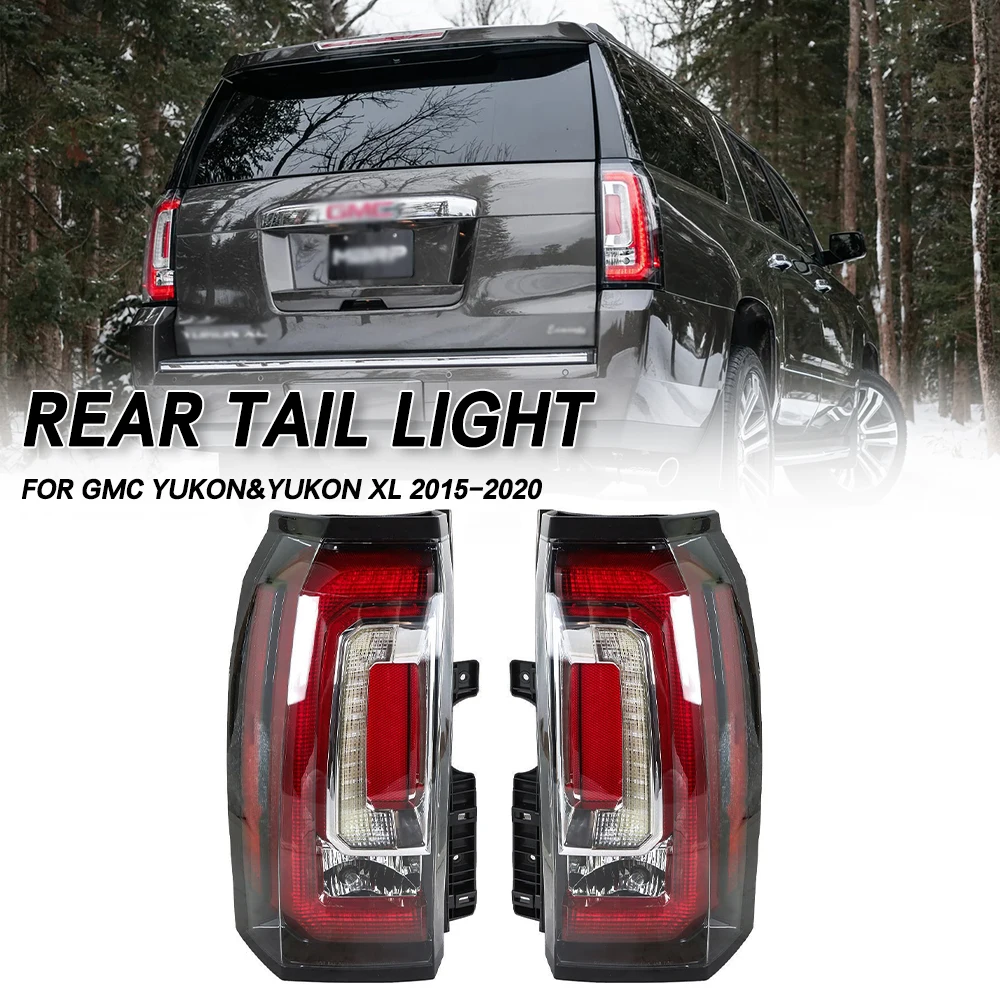 Left/Right Side LED Tail Lamp For GMC Yukon XL 2015-2020 Car LED Rear Brake Lamp Turn Signal Light Tail Light
Left/Right Side LED Tail Lamp For GMC Yukon XL 2015-2020 Car LED Rear Brake Lamp Turn Signal Light Tail Light