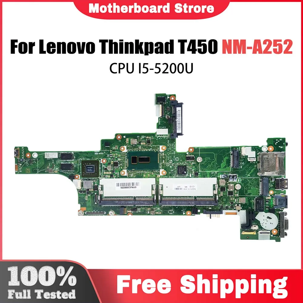 Mainboard For Lenovo Thinkpad T450 NM-A252 00HN507 Laptop Motherboard With i5-5200U CPU GT940M V2G 100% Tested
Mainboard For Lenovo Thinkpad T450 NM-A252 00HN507 Laptop Motherboard With i5-5200U CPU GT940M V2G 100% Tested