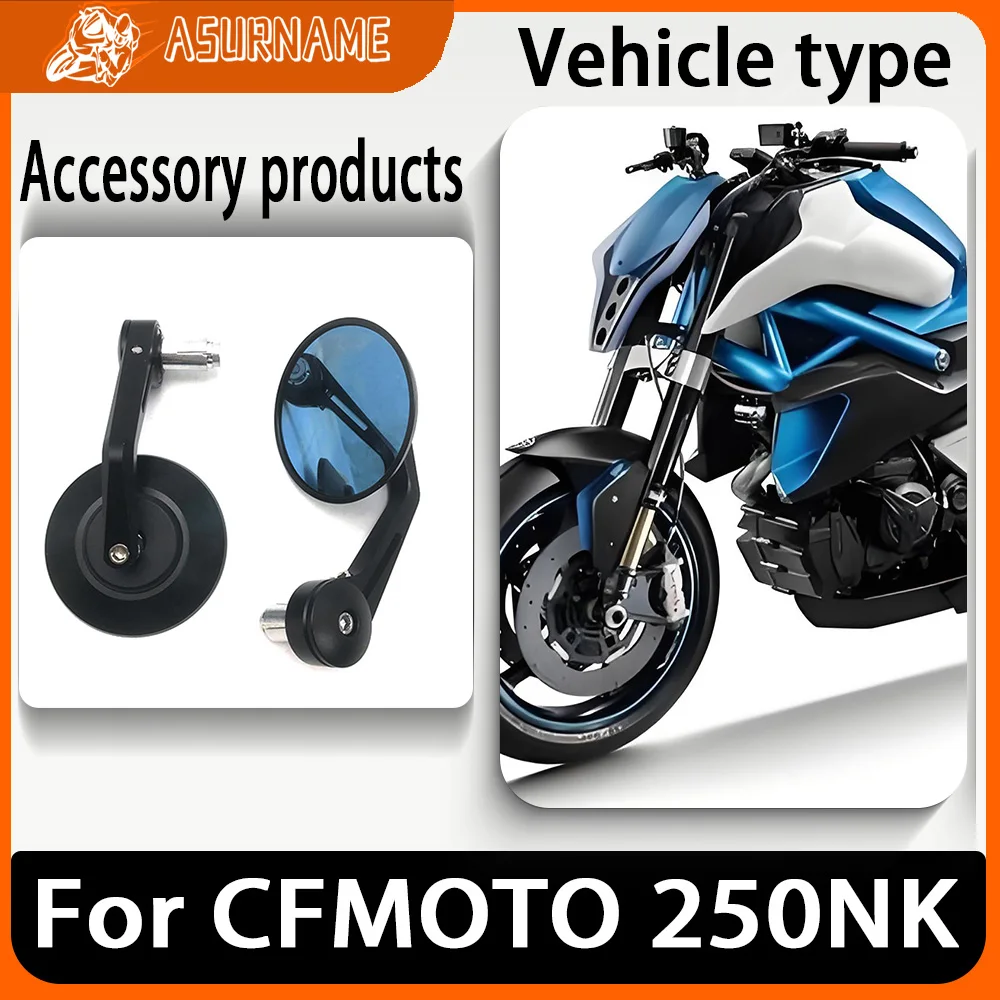 FOR CFMOTO 250NK 250 NK Motorcycle Rearview Mirror Handlebars Rearview Mirror Retro Handlebars Side Mirror Accessories
FOR CFMOTO 250NK 250 NK Motorcycle Rearview Mirror Handlebars Rearview Mirror Retro Handlebars Side Mirror Accessories