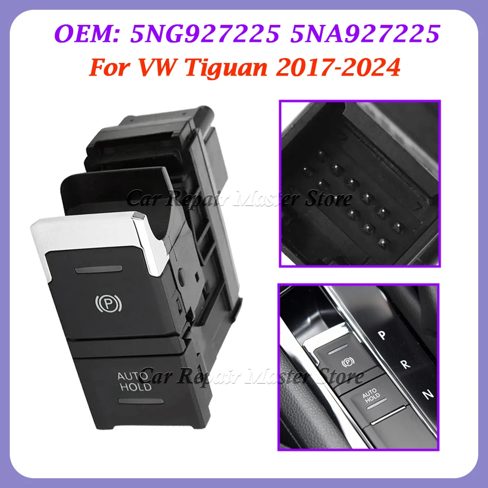 For Volkswagen VW Tiguan Handbrake Parking Brake Switch 5NA 927 225 2016-ON 5NG927225 5NG 927 225 5NG9272255NA927225
For Volkswagen VW Tiguan Handbrake Parking Brake Switch 5NA 927 225 2016-ON 5NG927225 5NG 927 225 5NG9272255NA927225