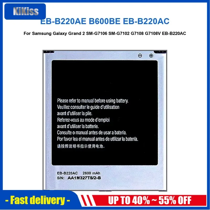 2600mAh EB-B220AE EB-B220AC Battery For Samsung Galaxy Grand 2 SM-G7106 SM-G7102 G7108 G7108V Rechargeable EB-B220AC EB-B220AE
2600mAh EB-B220AE EB-B220AC Battery For Samsung Galaxy Grand 2 SM-G7106 SM-G7102 G7108 G7108V Rechargeable EB-B220AC EB-B220AE