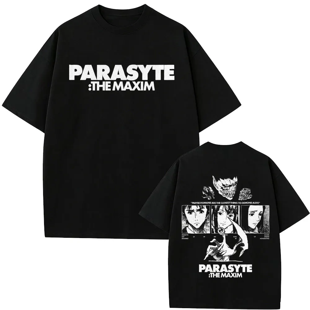 Anime Parasyte The Maxim MAYBE HUMANS ARE THE CLOSEST THING TO DEMONS ALIVE Graphic T Shirt Men's Women Casual Cotton T-shirts
Anime Parasyte The Maxim MAYBE HUMANS ARE THE CLOSEST THING TO DEMONS ALIVE Graphic T Shirt Men's Women Casual Cotton T-shirts