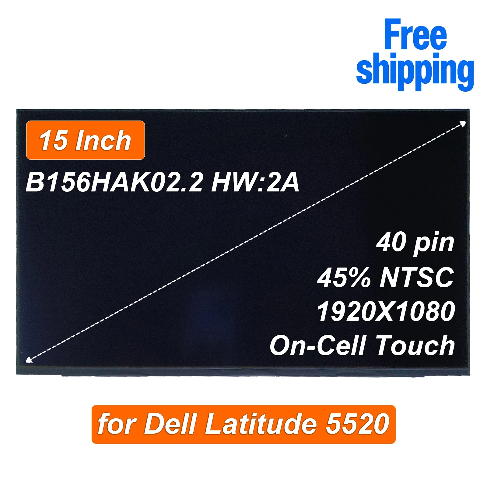 B156HAK02.2 HW:2A 15" LCD Laptop Screen On-Cell Touch Panel for Dell Latitude 5520 1920X1080 Display 40pin 60Hz 0M5DY2 M5DY2
B156HAK02.2 HW:2A 15" LCD Laptop Screen On-Cell Touch Panel for Dell Latitude 5520 1920X1080 Display 40pin 60Hz 0M5DY2 M5DY2