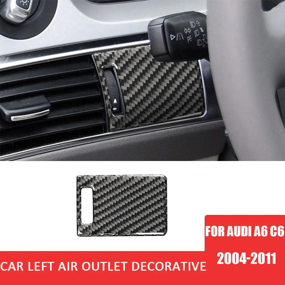 Car Left Side Air Outlet Panel Trim Sticker Carbon Fiber Cover for Audi A6 C6 2004-2011 Auto Interior Accessories
Car Left Side Air Outlet Panel Trim Sticker Carbon Fiber Cover for Audi A6 C6 2004-2011 Auto Interior Accessories