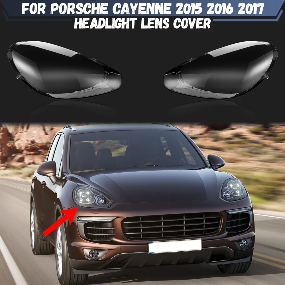 For Porsche Cayenne 2015 2016 2017 Headlight Transparent Cover Lampshade Headlamp Shell Housing Lamp Lens Plexiglass
For Porsche Cayenne 2015 2016 2017 Headlight Transparent Cover Lampshade Headlamp Shell Housing Lamp Lens Plexiglass