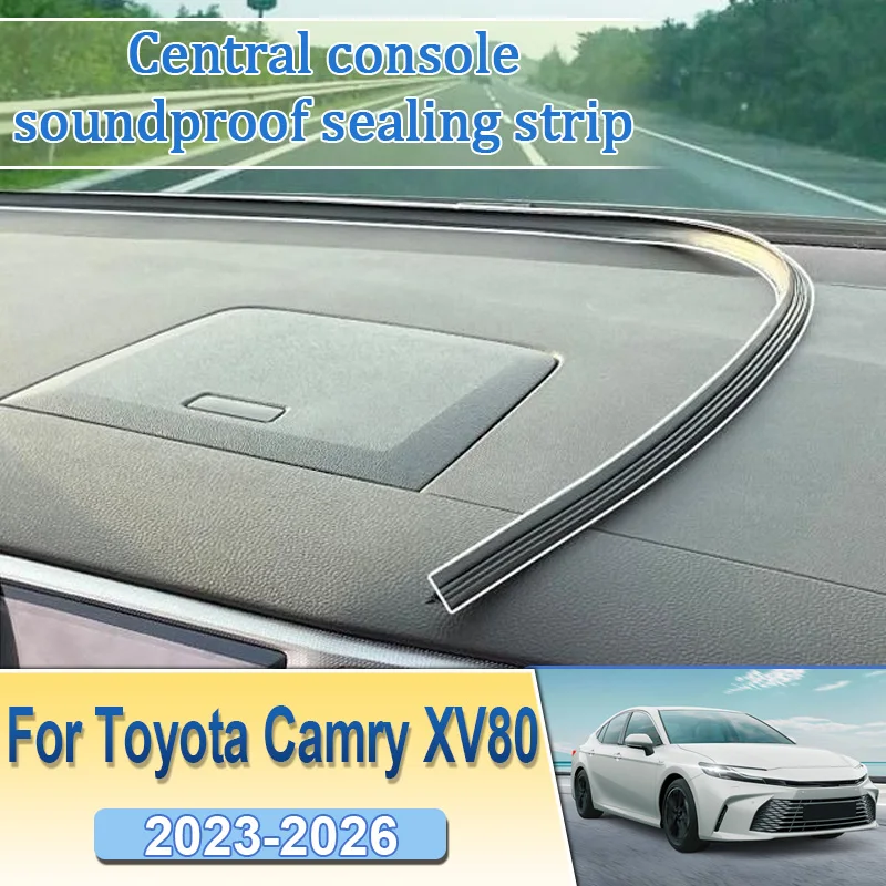 For Toyota Camry XV80 2023 2024 2025 2026 Car Sealing Strips Center Console Filling Strip Sound Insulation Rubber Accessories
For Toyota Camry XV80 2023 2024 2025 2026 Car Sealing Strips Center Console Filling Strip Sound Insulation Rubber Accessories