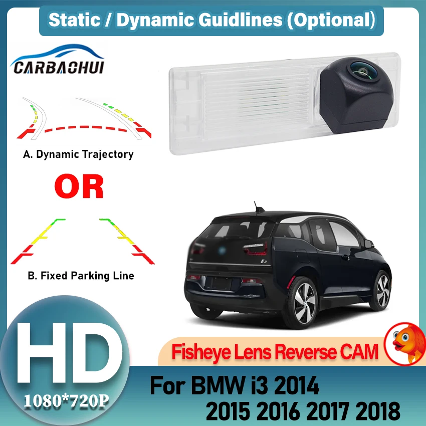 For BMW i3 2014 2015 2016 2017 2018 Fisheye Dynamic HD Rear Camera Night vision Waterproof Backup Parking Reversing Camera
For BMW i3 2014 2015 2016 2017 2018 Fisheye Dynamic HD Rear Camera Night vision Waterproof Backup Parking Reversing Camera