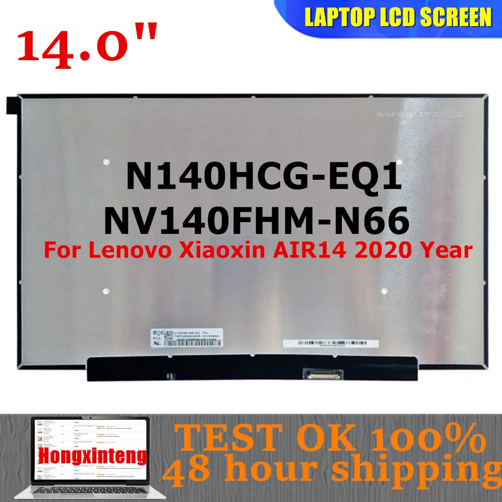 N140HCG-EQ1 NV140FHM-N66 V8.0 14,0 дюйма IPS 100% НОУЧНЫЙ SRGB для Lenovo Yoga Slim 7-14IIL05 4ITL05 и для Xiaoxin AIR14 2020 год
N140HCG-EQ1 NV140FHM-N66 V8.0 14,0 дюйма IPS 100% НОУЧНЫЙ SRGB для Lenovo Yoga Slim 7-14IIL05 4ITL05 и для Xiaoxin AIR14 2020 год