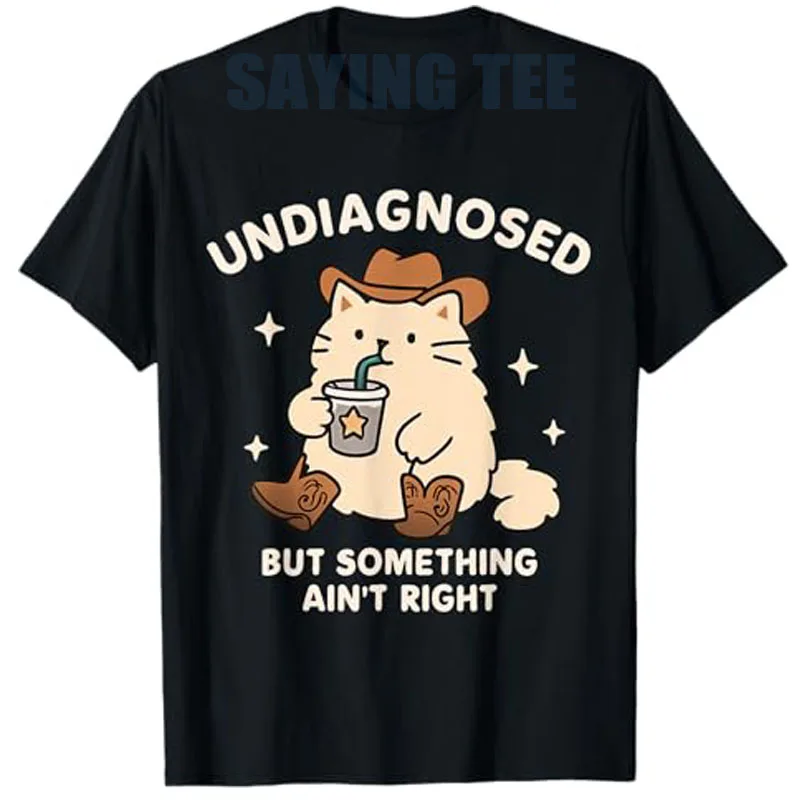 Funny Undiagnosed But Something Ain't Right Cowboy Cat ADHD T-Shirt Humor Neurodivergent Folks Y2k Design Cute Tee Tops Novelty 
Funny Undiagnosed But Something Ain't Right Cowboy Cat ADHD T-Shirt Humor Neurodivergent Folks Y2k Design Cute Tee Tops Novelty