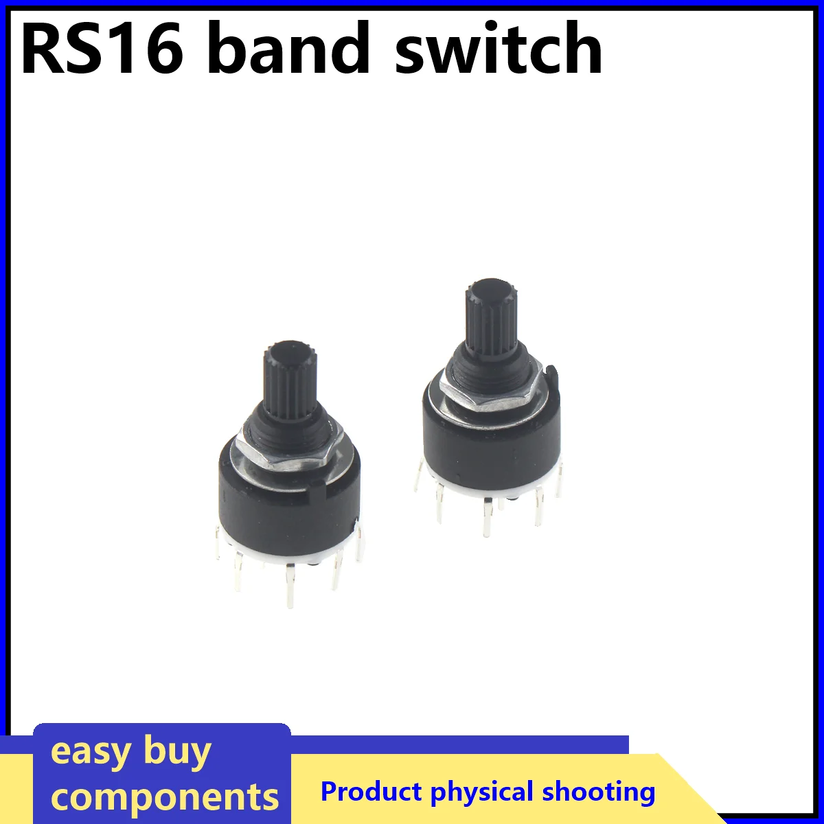 RS16 Plastic 16MM Rotary Band Switch 2 Pole 3 4 Position 1 Pole 5 6 8 Position Handle Length 15MM Axis Band Switch
RS16 Plastic 16MM Rotary Band Switch 2 Pole 3 4 Position 1 Pole 5 6 8 Position Handle Length 15MM Axis Band Switch