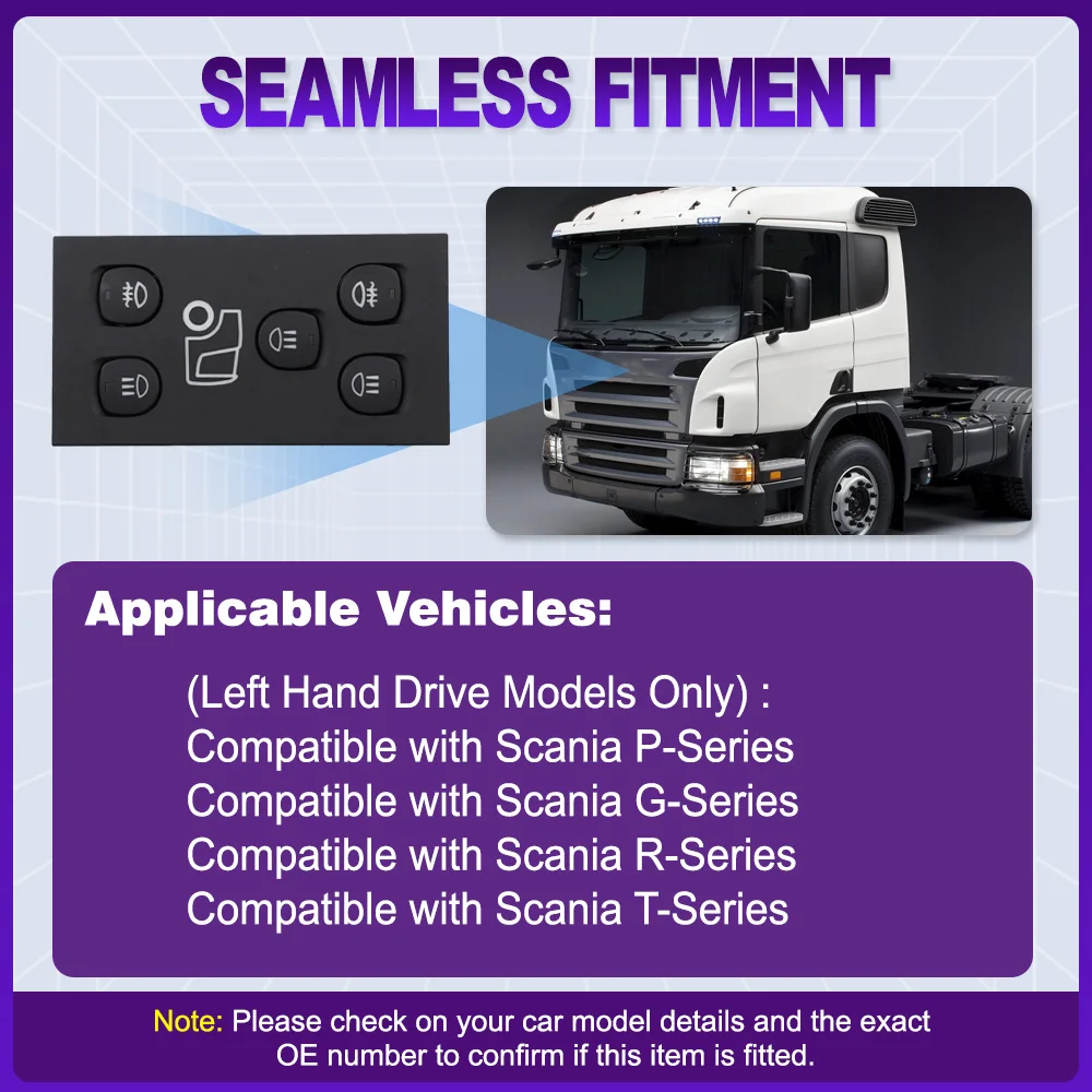 Headlight Fog Lamp Control Switch for Scania P G R T-Series Left Hand Drive 1507637 2091754 1900318
Headlight Fog Lamp Control Switch for Scania P G R T-Series Left Hand Drive 1507637 2091754 1900318