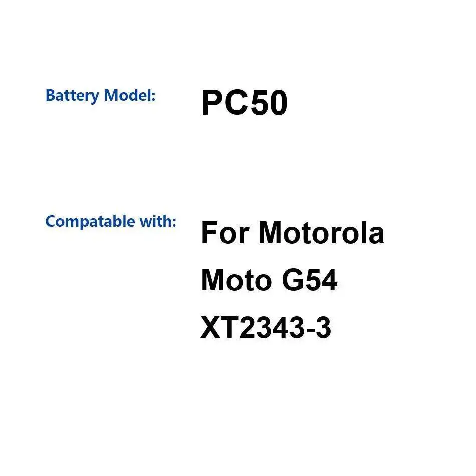 For Motorola Moto G54 XT2343-3 PC50 5000Mah Mobile Phone Battery High Compatibility 
For Motorola Moto G54 XT2343-3 PC50 5000Mah Mobile Phone Battery High Compatibility