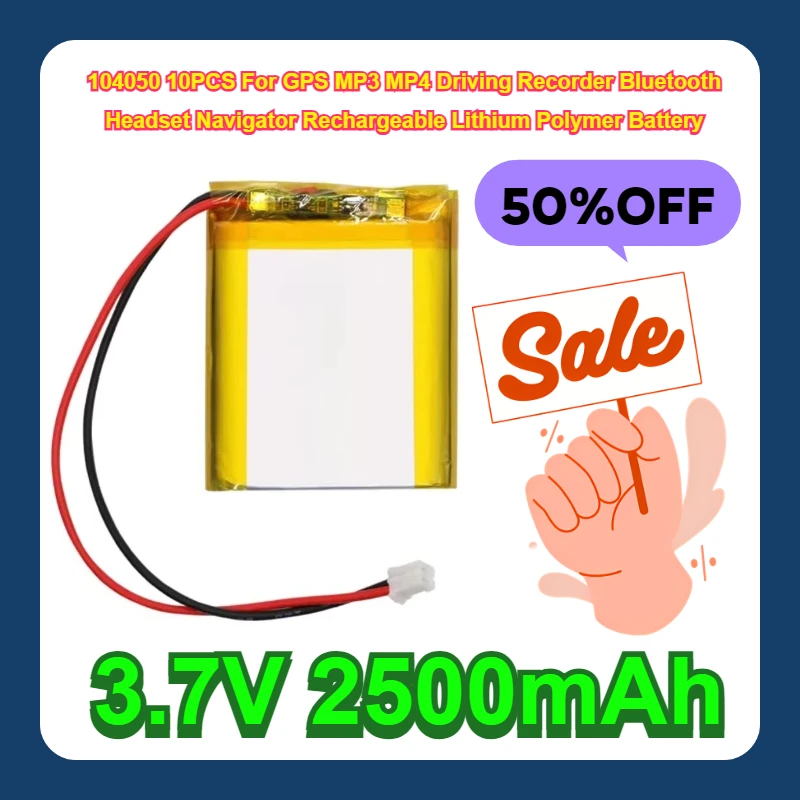 3.7V 2500mAh 104050 10PCS For GPS MP3 MP4 Driving Recorder Bluetooth Headset Navigator Rechargeable Lithium Polymer Battery
3.7V 2500mAh 104050 10PCS For GPS MP3 MP4 Driving Recorder Bluetooth Headset Navigator Rechargeable Lithium Polymer Battery