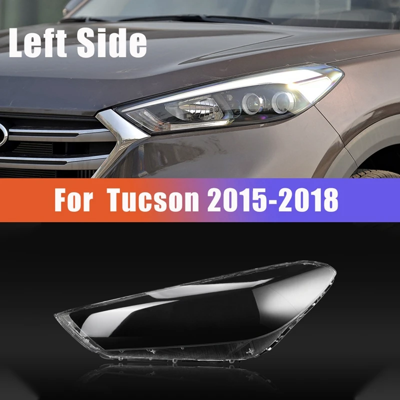 Left Front Headlight Cover Transparent Lens Glass Lampshade Shell For Hyundai Tucson 2015-2018 Car Head Light Cover Replacement
Left Front Headlight Cover Transparent Lens Glass Lampshade Shell For Hyundai Tucson 2015-2018 Car Head Light Cover Replacement