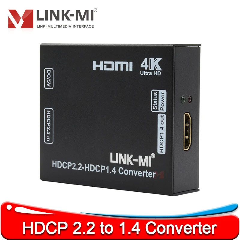 HDCP2.2 to 1.4 Converter link mi HDMI to HDMI YUV 4:2:0 UHD 4Kx2K Video Format Up to 1080p/4K /3D Video HDCP 2.2 to HDCP 1.4
HDCP2.2 to 1.4 Converter link mi HDMI to HDMI YUV 4:2:0 UHD 4Kx2K Video Format Up to 1080p/4K /3D Video HDCP 2.2 to HDCP 1.4