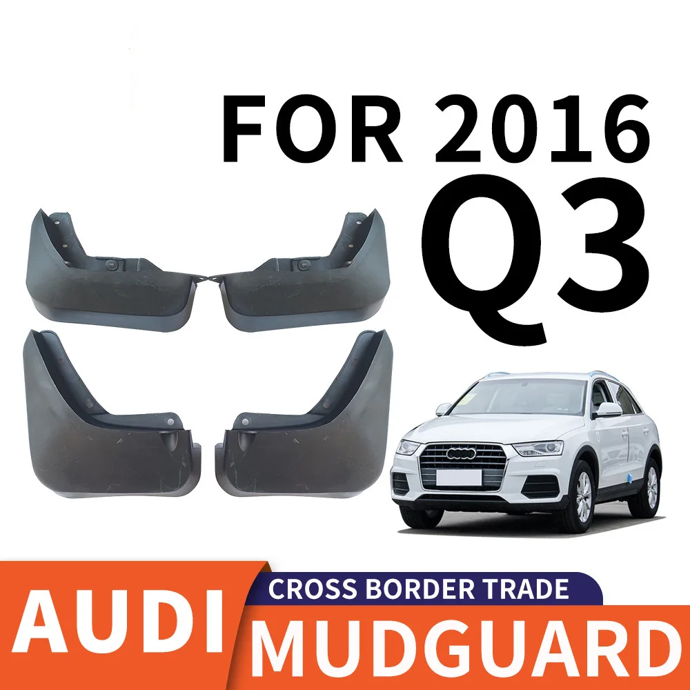For 2016 AUDI Q3 mudguard Mudflaps Front Rear Flares Splash Guards Cover Car Accessoie
For 2016 AUDI Q3 mudguard Mudflaps Front Rear Flares Splash Guards Cover Car Accessoie
