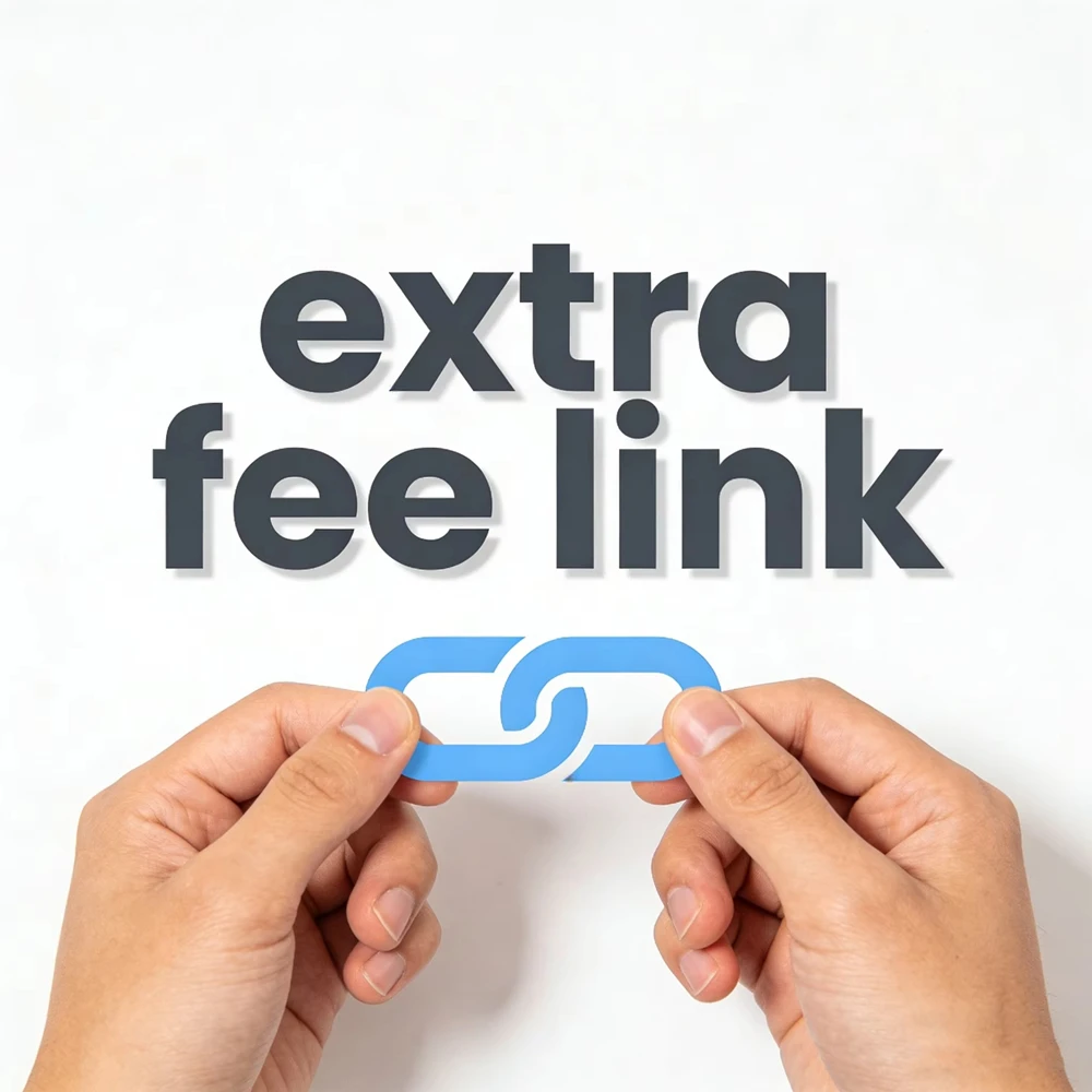 extra fee link for special customer use
extra fee link for special customer use