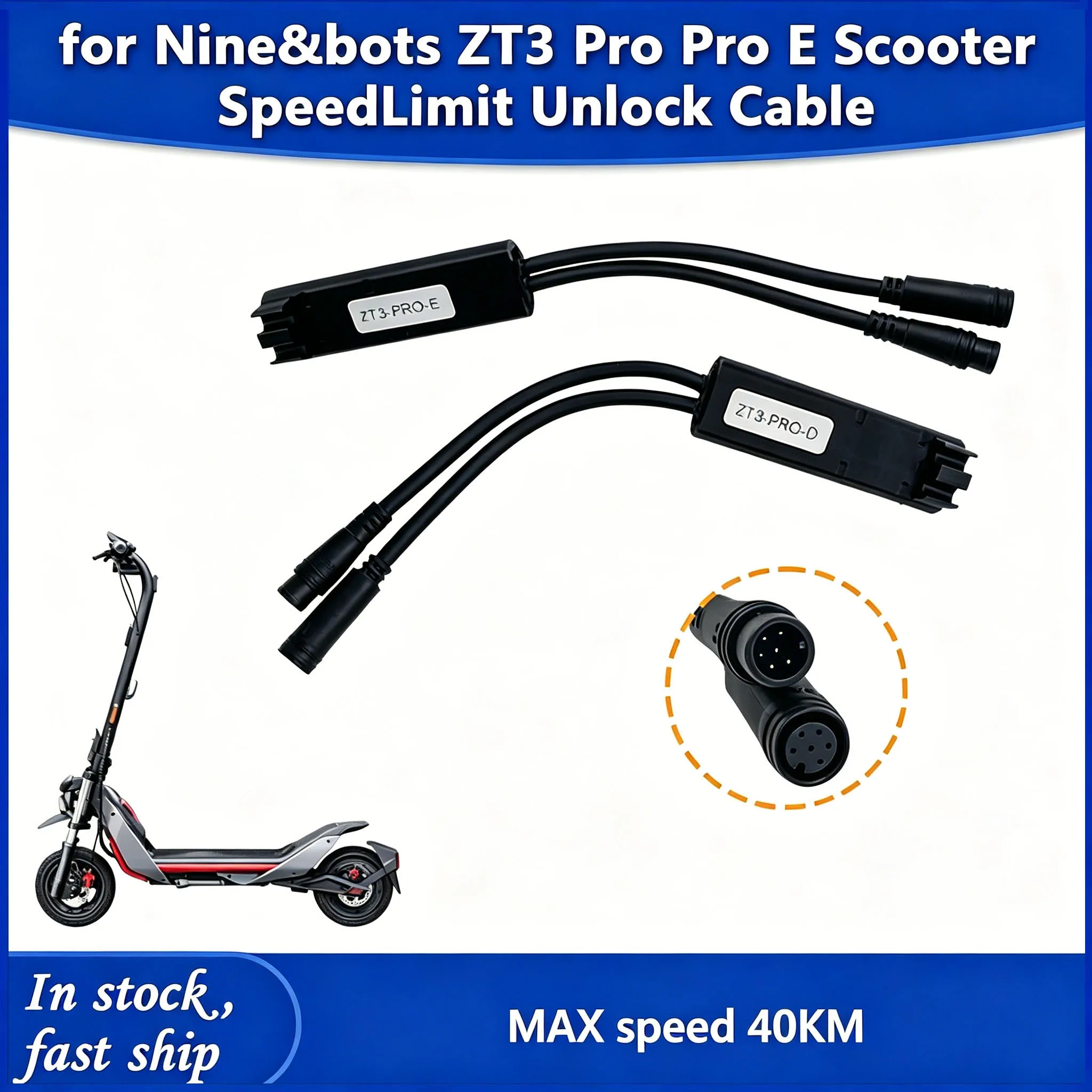 Electric Scooter Parts For Ninebots ZT3 Pro EU DE Version Speed Limit Unlock Cable Max 40kmh Quick Release Controller Accessory
Electric Scooter Parts For Ninebots ZT3 Pro EU DE Version Speed Limit Unlock Cable Max 40kmh Quick Release Controller Accessory