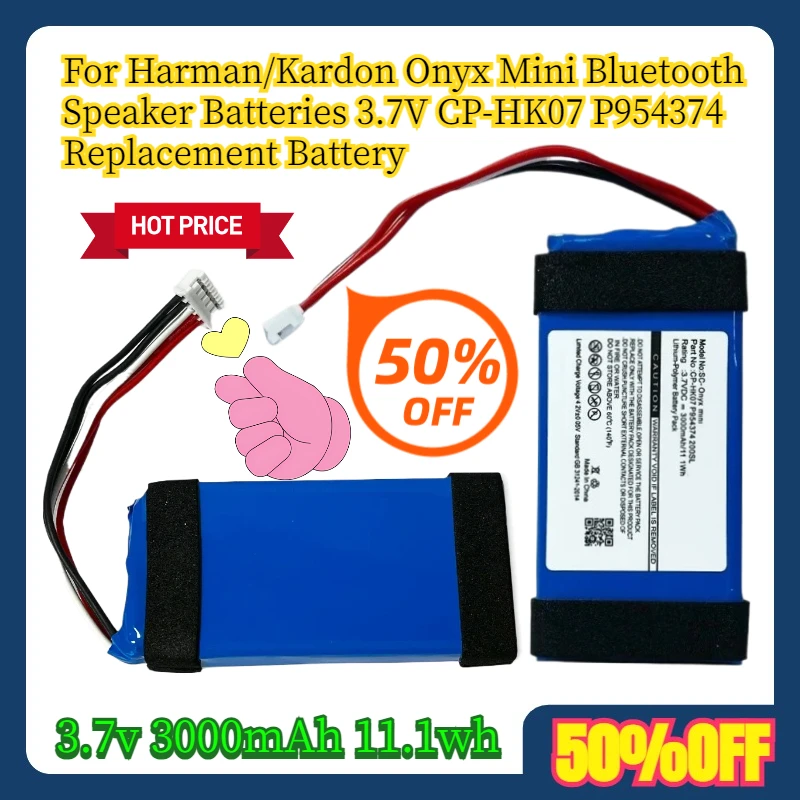 3.7v 3000mAh 11.1wh For Harman/Kardon Onyx Mini Bluetooth Speaker Batteries 3.7V CP-HK07 P954374 Replacement Battery
3.7v 3000mAh 11.1wh For Harman/Kardon Onyx Mini Bluetooth Speaker Batteries 3.7V CP-HK07 P954374 Replacement Battery