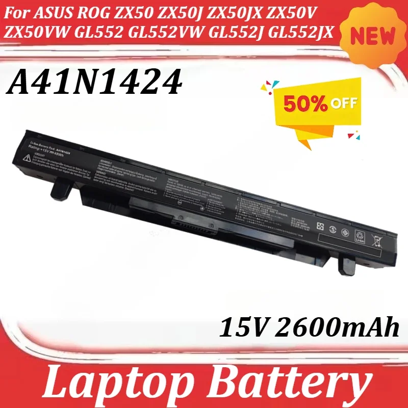 A41N1424 15V 2600mAh Laptop Battery for ASUS ROG ZX50 ZX50J ZX50JX ZX50V ZX50VW GL552 GL552VW GL552J GL552JX GL552V
A41N1424 15V 2600mAh Laptop Battery for ASUS ROG ZX50 ZX50J ZX50JX ZX50V ZX50VW GL552 GL552VW GL552J GL552JX GL552V