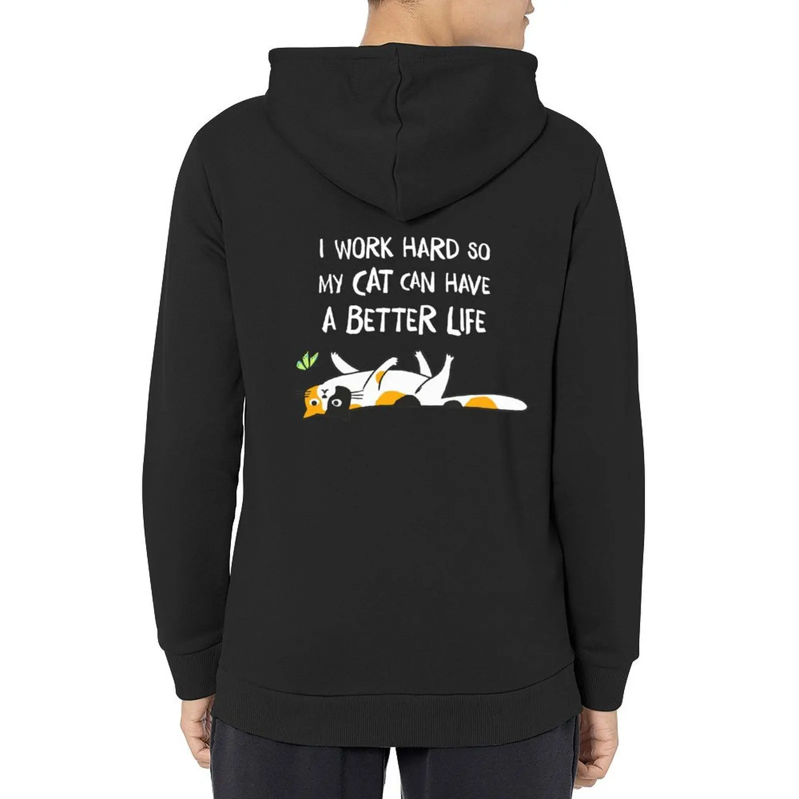 Calico Cat - I Work Hard So My Cat Can Have A Better Life Hoodie autumn jacket men autumn clothes men's clothing hoodie graphic 
Calico Cat - I Work Hard So My Cat Can Have A Better Life Hoodie autumn jacket men autumn clothes men's clothing hoodie graphic