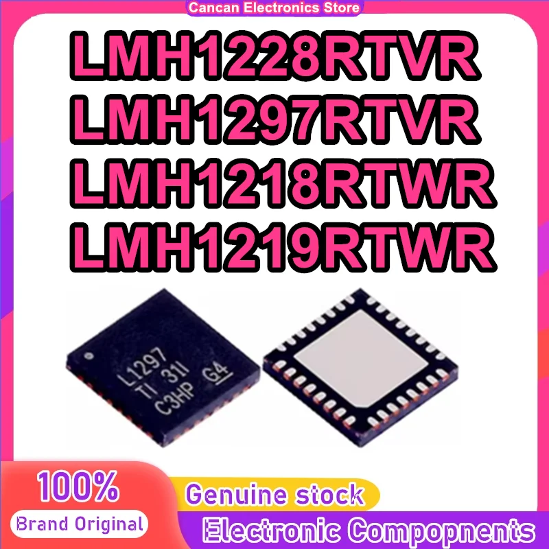 LMH1228RTVR LMH1297RTVR LMH1218RTWR LMH1219RTWR L1297 L1228 L1218A1 L1219A2 WQFN32 IC Chip 100% New Original in stock
LMH1228RTVR LMH1297RTVR LMH1218RTWR LMH1219RTWR L1297 L1228 L1218A1 L1219A2 WQFN32 IC Chip 100% New Original in stock