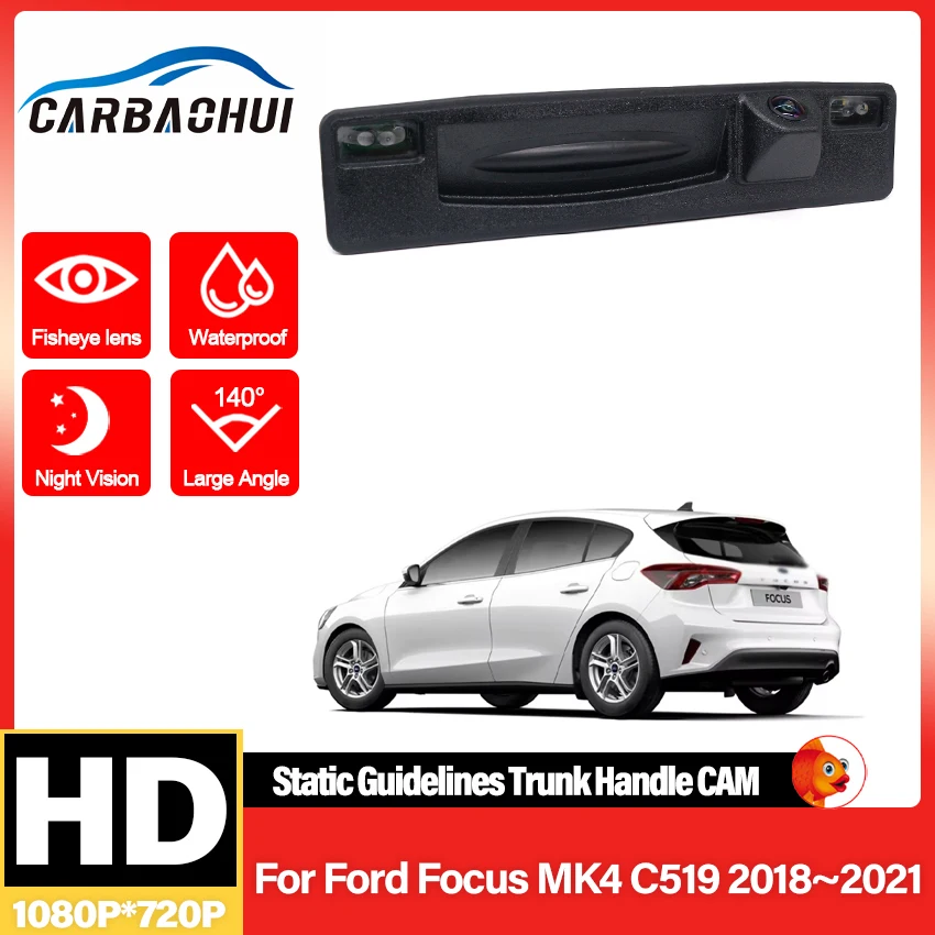 HD Trunk Handle Camera For Ford Focus Mk4 C519 2018 2019 2020 2021 CCD Night Vision Waterproof Backup Reverse Rear View Camera
HD Trunk Handle Camera For Ford Focus Mk4 C519 2018 2019 2020 2021 CCD Night Vision Waterproof Backup Reverse Rear View Camera