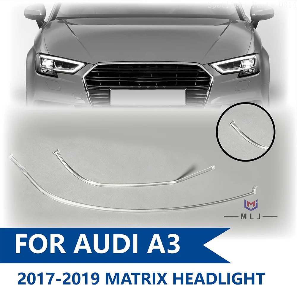 For AUDI A3 2017-2019 8V Facelift Matrix Headlight Daytime Running Light Guide Strip Angel Eyes DRL Lamp Tube Car Accessories
For AUDI A3 2017-2019 8V Facelift Matrix Headlight Daytime Running Light Guide Strip Angel Eyes DRL Lamp Tube Car Accessories
