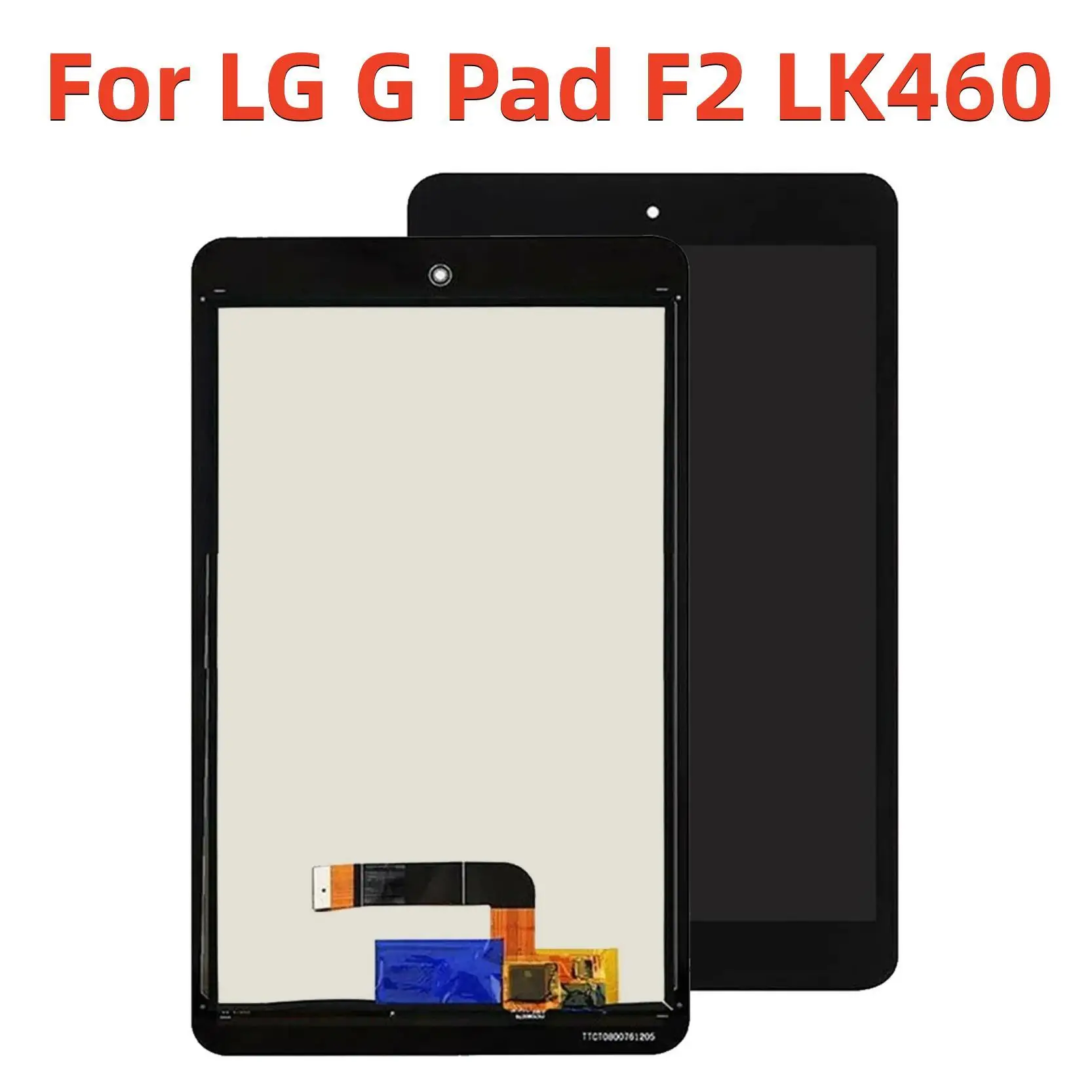 8"LCD Display For LG G Pad F2 LK460 Touch Screen Digitizer Glass Sensor Assembly Parts Replace Screen Display
8"LCD Display For LG G Pad F2 LK460 Touch Screen Digitizer Glass Sensor Assembly Parts Replace Screen Display