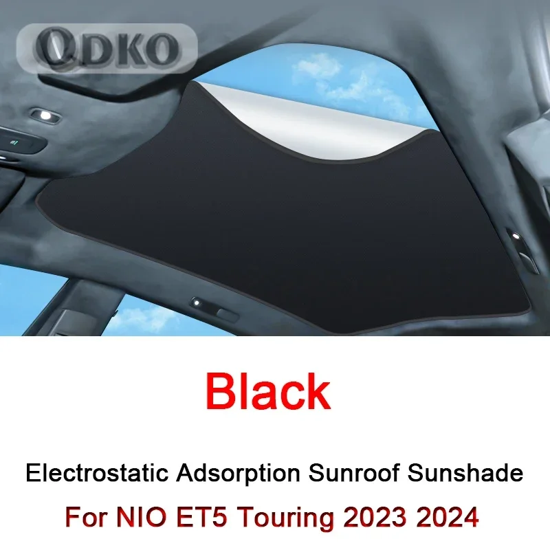Car Electrostatic Adsorption Sunroof Sunshade Covers Fit For NIO ET5 Touring 2023 2024 2025 Heat Insulation Skylight Sticker
Car Electrostatic Adsorption Sunroof Sunshade Covers Fit For NIO ET5 Touring 2023 2024 2025 Heat Insulation Skylight Sticker