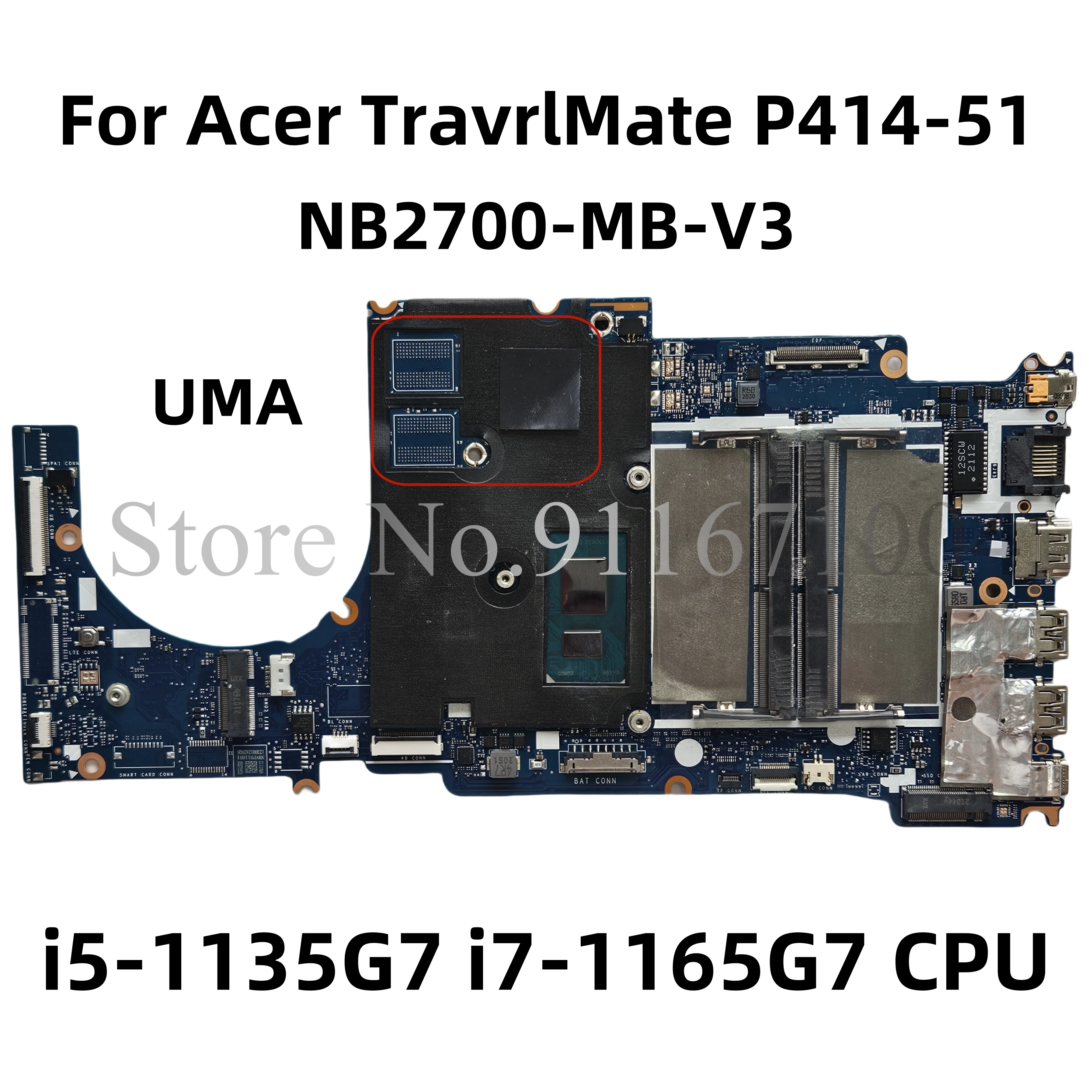 NB2700 MB V3 PCB Mainboard For Acer TravrlMate P414-51 Laptop Motherboard NB.VP2111.002 NBVP2111002 With i5-1135G7 i7-1165G7 CPU
NB2700 MB V3 PCB Mainboard For Acer TravrlMate P414-51 Laptop Motherboard NB.VP2111.002 NBVP2111002 With i5-1135G7 i7-1165G7 CPU