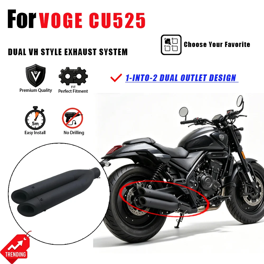 For VOGE CU525 Full System Exhaust Pipe Muffler Dual Out VH Style Deep Heavy Bass Sound Accesorios Moto Escape Moto Parts
For VOGE CU525 Full System Exhaust Pipe Muffler Dual Out VH Style Deep Heavy Bass Sound Accesorios Moto Escape Moto Parts