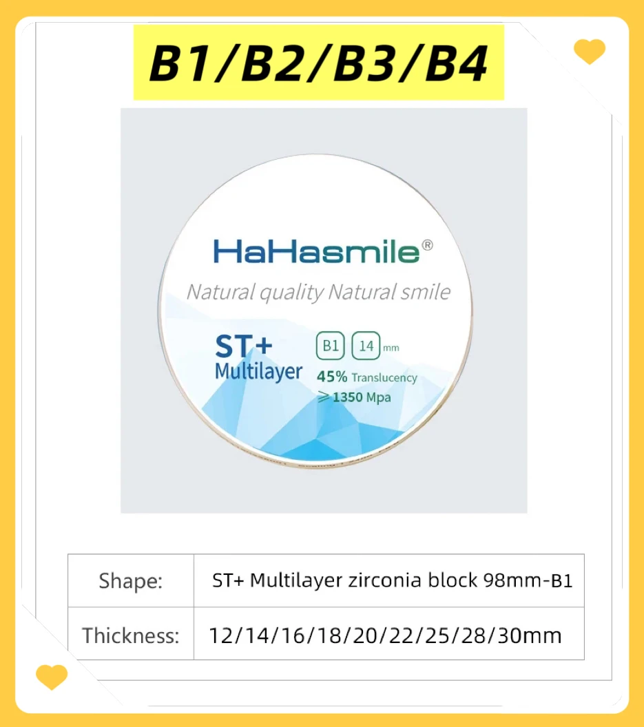 HaHasmile B1 B2 B3 B4 ST+ML 98MM Zirconia Multilayer Block Natural Shade CAD/CAM Disc Restoration
HaHasmile B1 B2 B3 B4 ST+ML 98MM Zirconia Multilayer Block Natural Shade CAD/CAM Disc Restoration