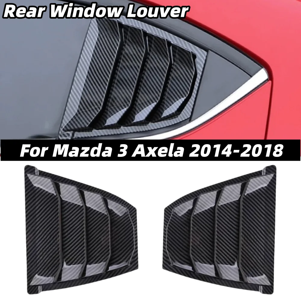 Glossy Black/Carbon Fiber Look Car Rear Window Louvers For Mazda 3 Axela Sedan 2014 2015 2016 2017 2018 Side Shutter Cover Trim
Glossy Black/Carbon Fiber Look Car Rear Window Louvers For Mazda 3 Axela Sedan 2014 2015 2016 2017 2018 Side Shutter Cover Trim