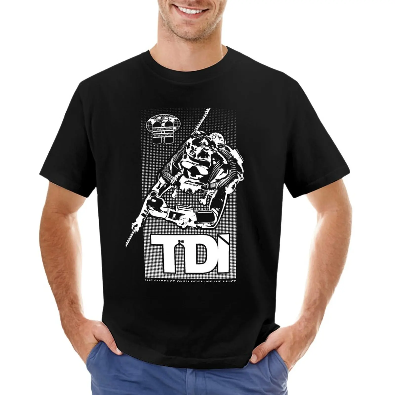 Technical Diving International (TDI) - We Surface Only Because We Must T-Shirt boys whites customs Men's clothing
Technical Diving International (TDI) - We Surface Only Because We Must T-Shirt boys whites customs Men's clothing