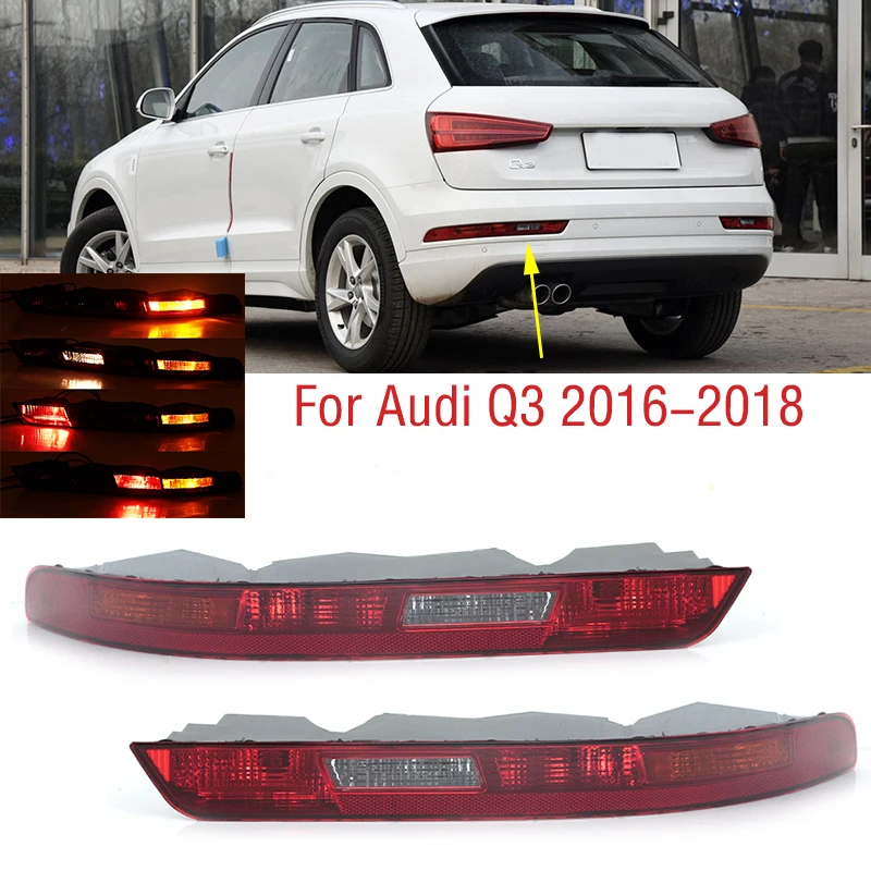 For Audi Q3 2016-2018 Rear Bumper Brake Light Tail Warning Turn Signal Reflector Lamp Replacement Part New
For Audi Q3 2016-2018 Rear Bumper Brake Light Tail Warning Turn Signal Reflector Lamp Replacement Part New