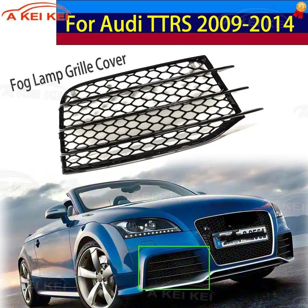 8J0807681GT94 For Audi TTRS MK2 2009 2010 2011 2012 2013 2014 Front Bumper Fog Lamp Grille Cover Fog Lamp Grille Glossy Black
8J0807681GT94 For Audi TTRS MK2 2009 2010 2011 2012 2013 2014 Front Bumper Fog Lamp Grille Cover Fog Lamp Grille Glossy Black