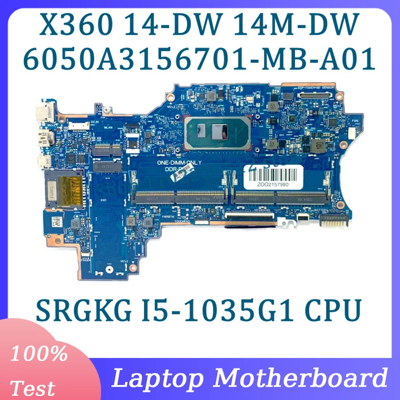 High Quality 6050A3156701-MB-A01(A1) Mainboard For HP X360 14-DW 14M-DW Laptop Motherboard With SRGKG I5-1035G1 CPU 100% Test OK
High Quality 6050A3156701-MB-A01(A1) Mainboard For HP X360 14-DW 14M-DW Laptop Motherboard With SRGKG I5-1035G1 CPU 100% Test OK