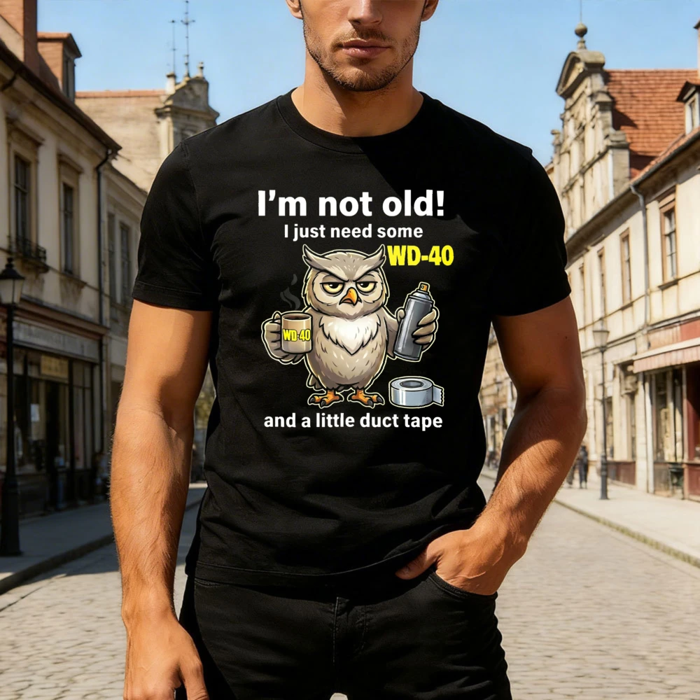 I'm Not Old I Need WD40 & Little Duct Tape Owl Mens Funny Comfort Colors Adult High Quality Cotton T-Shirt Summe Tops
I'm Not Old I Need WD40 & Little Duct Tape Owl Mens Funny Comfort Colors Adult High Quality Cotton T-Shirt Summe Tops