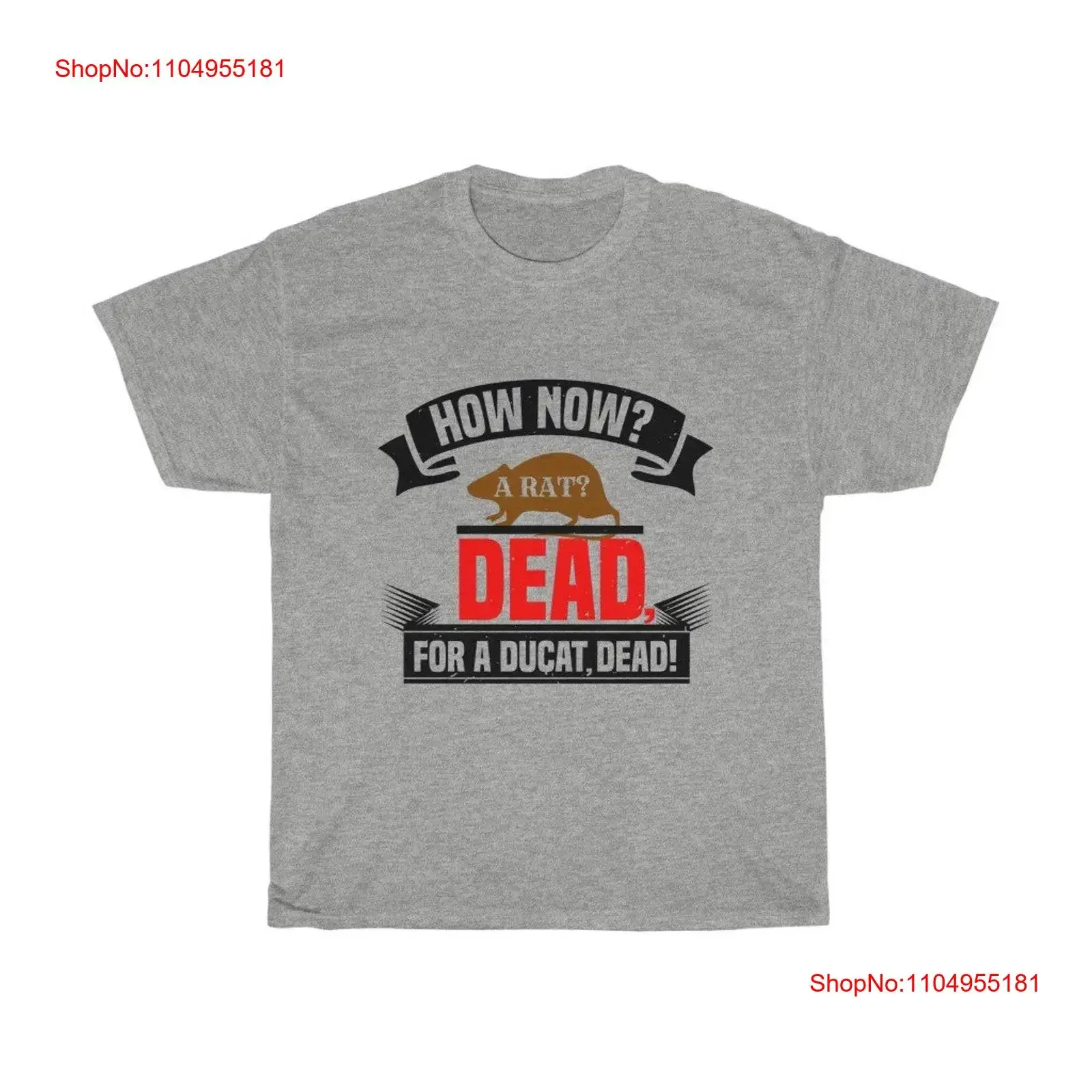 How Now A Rat Dead For Ducat 100 Cotton T shirt Lighter Colors Hamlet Shakespeare vintage Washed graphic fashion homme
How Now A Rat Dead For Ducat 100 Cotton T shirt Lighter Colors Hamlet Shakespeare vintage Washed graphic fashion homme