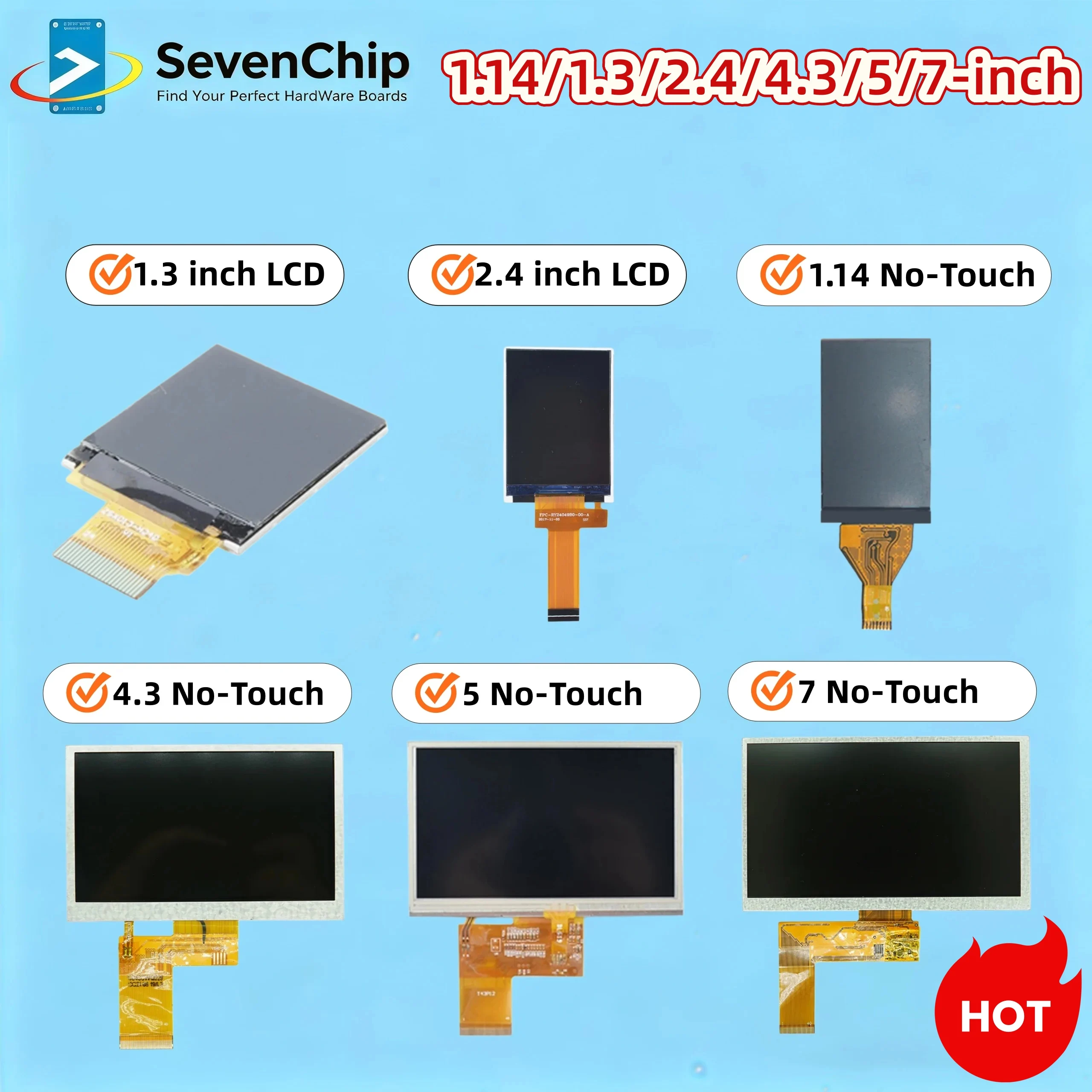 SevenChip LCD Screen (1.14/1.3/2.4/4.3/5/7-inch), Dedicated Display Accessory for Sipeed Tang/Lichee Development Boards
SevenChip LCD Screen (1.14/1.3/2.4/4.3/5/7-inch), Dedicated Display Accessory for Sipeed Tang/Lichee Development Boards