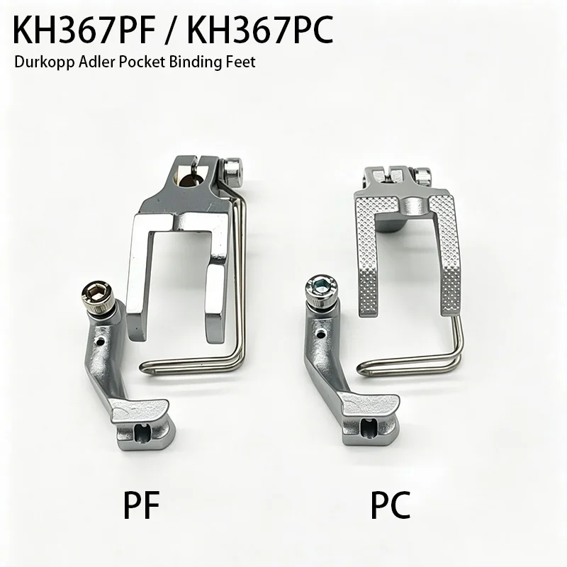 KH367PF、KH367PC Presser Feet,compatible with Durkopp Adler 367、467、767 sewing machines, double-sided pocket binding presser feet
KH367PF、KH367PC Presser Feet,compatible with Durkopp Adler 367、467、767 sewing machines, double-sided pocket binding presser feet